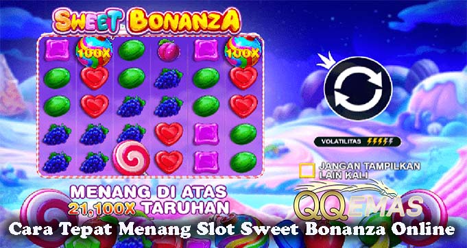 Cara Tepat Menang Slot Sweet Bonanza Online