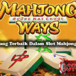 Peluang Menang Terbaik Dalam Slot Mahjong Ways Online